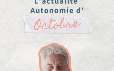 Actualités Autonomie : aidants, inclusion et handicap